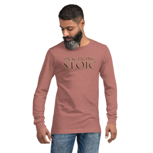 Practicing Stoic Long Sleeve T-Shirt