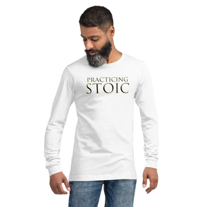 Practicing Stoic Long Sleeve T-Shirt